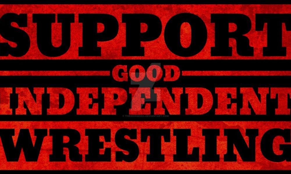 Support Independent wrestling