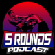 Five Rounds Podcast Mew